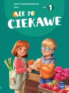 Ale To Ciekawe Zeszyt Ćwiczeń Matematyka Kl 1 Cz 1