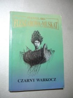 Czarny warkocz. Stanisława Fleszarowa-Muskat