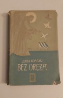 Bez oręża Tom 1-2 Zofia Kossak 1956
