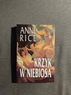 Krzyk W Niebiosa Anne Rice