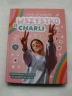 Wszystko o Charli Przewodnik po życiu w zgodzie ze sobą Charli D'Amelio