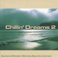 Chillin' Dreams 2 - 2004 - rarytas unikat - 3xCD
