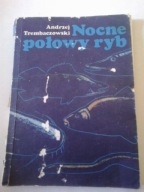 "Nocne połowy ryb" A. Trembaczowski