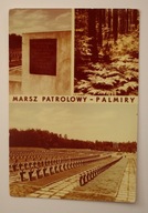 PALMIRY - MARSZ PATROLOWY, CZYSTA, NISKI NAKŁAD - TYLKO 1000 SZTUK
