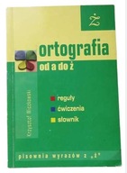 Ortografia od a do ż Pisownia wyrazów z ż