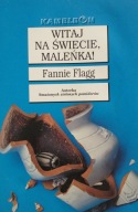 Witaj na świecie, maleńka! Fannie Flagg