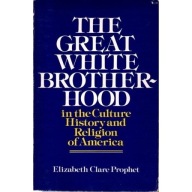 The Great White Brotherhood ELISABETH PROPHET