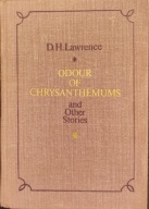 Odour of chrysanthemums and other stories - D. H. Lawrence