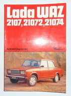 2 x KSIĄŻKA: Łada WAZ 2107, 21072, 21074, Sam naprawiam Łada WAZ 21072