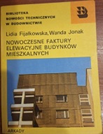 Nowoczesne faktury elewacyjne budynków mieszkalnych FIJAŁKOWSKA Lidia JONAK