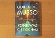 Ponieważ cię kocham - Guillaume Musso