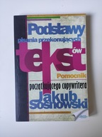 Podstawy pisania przekonujących tekstów Sosnowski