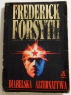 Frederick Forsyth DIABELSKA ALTERNATYWA Wyd.1