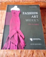 Fashion Art Works: 1715 to Today moda historia