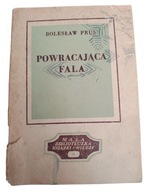 Bolesław Prus - Powracająca fala 1950!