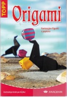 Origami Fantazyjne figurki z papieru Praca zbiorowa