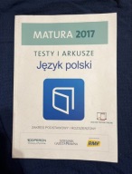 Matura 2017 Język Polski Testy i Arkusze Zakres podstawowy i rozszerzony