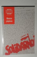 Poznań Nasza piękna Solidarność Kronika Miasta Poznania 2005