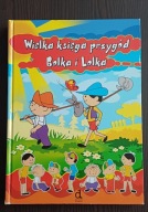 Bolek i Lolek. Wielka księga przygód Izabela Oleksy-Brańska, Janusz