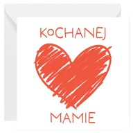 Kartka okolicznościowa na Dzień Matki - Kochanej mamie serce - 14x14 cm