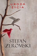 Uroda życia Stefan Żeromski