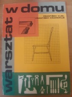 Warsztat w domu. Wskazówki praktyczne Frantisek Kusl, Frantosek Kramerius