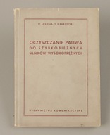 Oczyszczanie paliwa do szybkobieżnych silników wysokoprężnych T.Leśniak