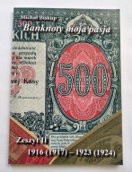 Banknoty moja pasja - Michał Biskup - Zeszyt II 1916 (1917) -1923