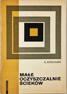 MAŁE OCZYSZCZALNIE ŚCIEKÓW MAŁE ERICH KOSCHARE