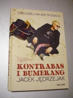 Kontrabas i bumerang. Jacek Jędrzejak