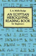 Egyptian Hieroglyphic Reading Book for Beginners by Budge, E A Wallis