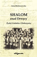SHALOM ZNAD DRWĘCY Bieniaszewska
