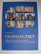Cegielszczacy Tomasz.Ka Spółdzielnia Cegielski NOW