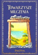 Biblioteka Przygody 90 Paul Feval Towarzysze milczenia tom I