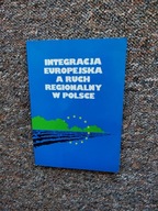 INTEGRACJA EUROPEJSKA A RUCH REGIONALNY W POLSCE/KONGRES TOWARZYSTW KULTURY
