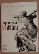 Opowieści biblijne Zenon Kosidowski