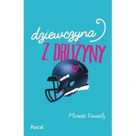 Dziewczyna z drużyny Miranda Kenneally ksiazka