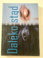 KSIĄŻKA Daleko stąd Amy Bloom