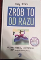 Zrób to od razu GLEESON Kerry Nowe wydanie światowego bestsellerowa PEP