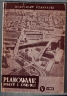 PLANOWANIE MIAST I OSIEDLI-Tom.V- Sieć komunikacji miejskiej -W.Czarnecki