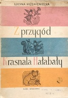 Z przygód krasnala Hałabały - Lucyna Krzemieniecka