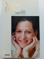 Matka Polka Anne Applebaum