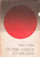 Od Pearl Harbor do Hirosimy R. Guillain