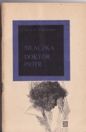 Siłaczka. Doktor Piotr
