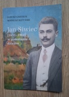 JAN SIWIEC W PANORAMIE DZIEJÓW JANUSZ GMITRUK, MATEUSZ RATYŃSKI