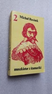 MUSZKIETER Z ITAMARIKI t. 2 - Michal Rusinek (1980)