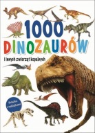 Książka z naklejkami 1000 dinozaurów i innych zwierząt kopalnych