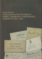 Rząd Królestwa Polskiego wobec sejmików i zgromadzeń gminnych 1815-1830; jn