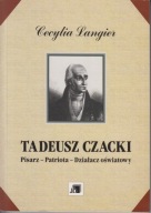 Tadeusz Czacki. Pisarz, patriota, działacz oświatowy ; jak nowa