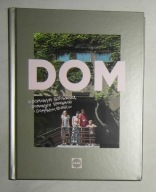 DOM - O DOMOWYM GOTOWANIU, DOMOWYCH SPRAWACH I DOMOWYM SZCZĘŚCIU - BDB